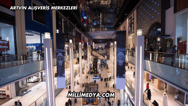 Artvin Alışveriş Merkezleri