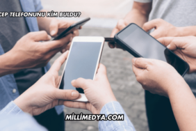 Cep Telefonunu Kim Buldu?