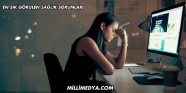 En Sık Görülen Sağlık Sorunları