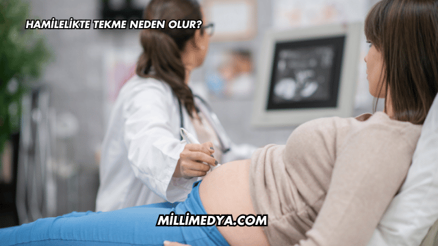 Hamilelikte Tekme Neden Olur?
