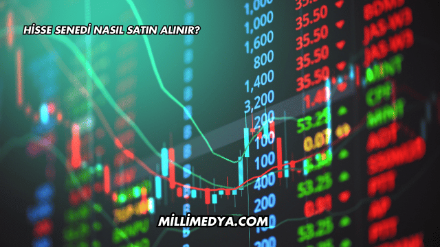Hisse Senedi Nasıl Satın Alınır?