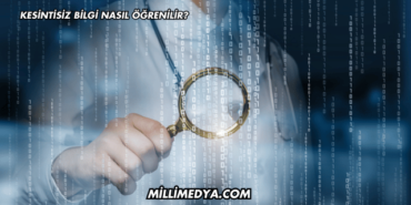 Kesintisiz Bilgi Nasıl Öğrenilir?