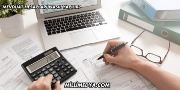 Mevduat Hesapları Nasıl Yapılır?