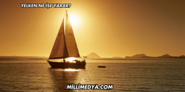 Yelken Ne İşe Yarar?