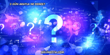 3 Gün Arayla Ne Demek?