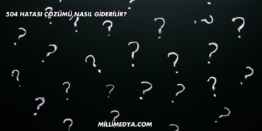 504 Hatası Çözümü Nasıl Giderilir?
