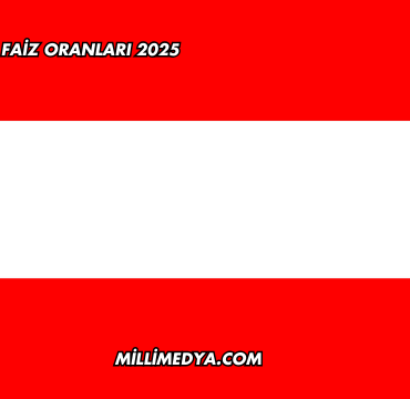 Avusturya Faiz Oranları 2025