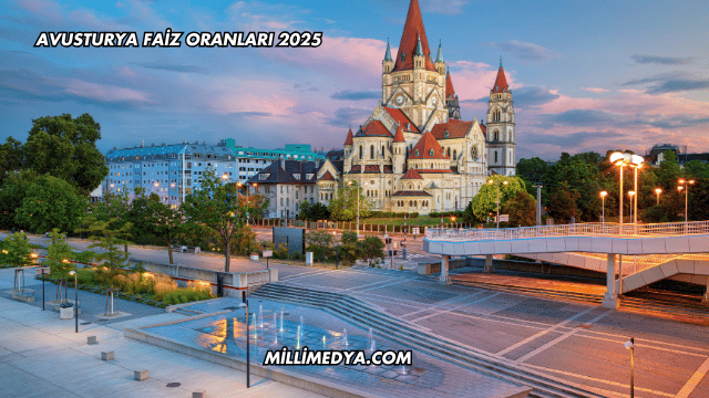 Avusturya Faiz Oranları 2025