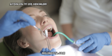 Aydın En İyi Diş Hekimleri