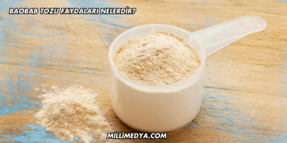 Baobab Tozu Faydaları Nelerdir?