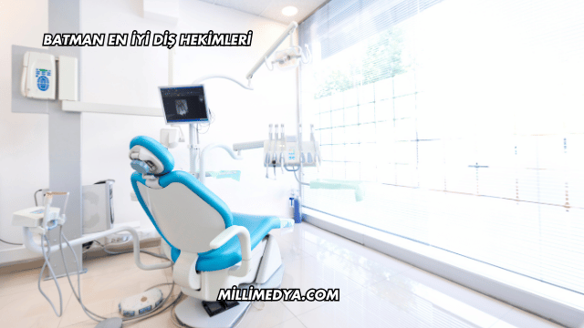 Batman En İyi Diş Hekimleri