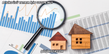 Beylikdüzü Yatırım İçin Uygun mu?