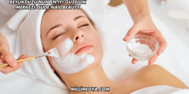 Beylikdüzü'nün En İyi Güzellik Merkezi: Sude Nail Beauty