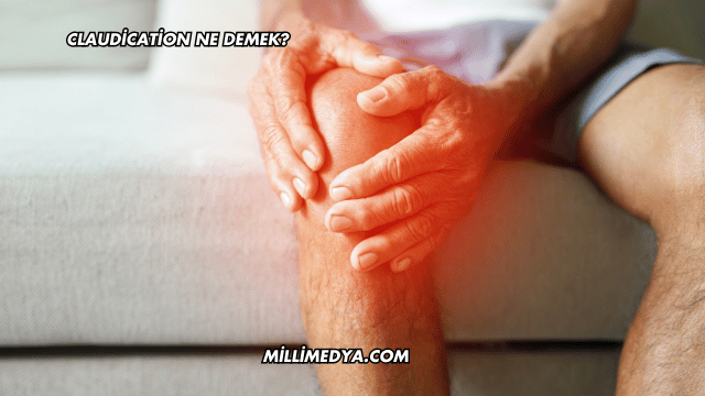 Claudication Ne Demek?
