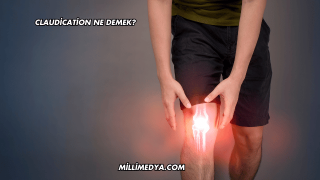 Claudication Ne Demek?