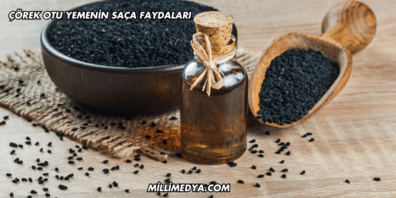 Çörek Otu Yemenin Saça Faydaları