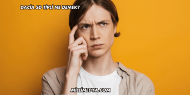 Dacia SD Tipli Ne Demek?