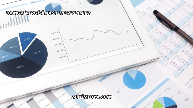 Damga Vergisi Nasıl Hesaplanır?