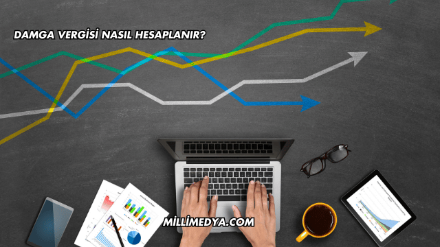 Damga Vergisi Nasıl Hesaplanır?