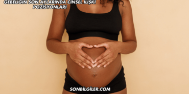 Gebeliğin Son Aylarında Cinsel İlişki Pozisyonları