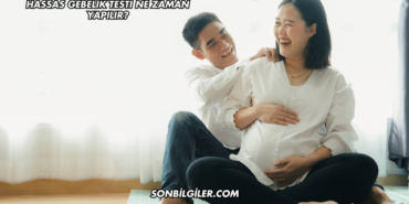 Hassas Gebelik Testi Ne Zaman Yapılır?