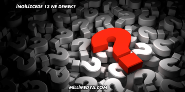 İngilizcede 13 Ne Demek?