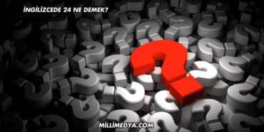 İngilizcede 24 Ne Demek?