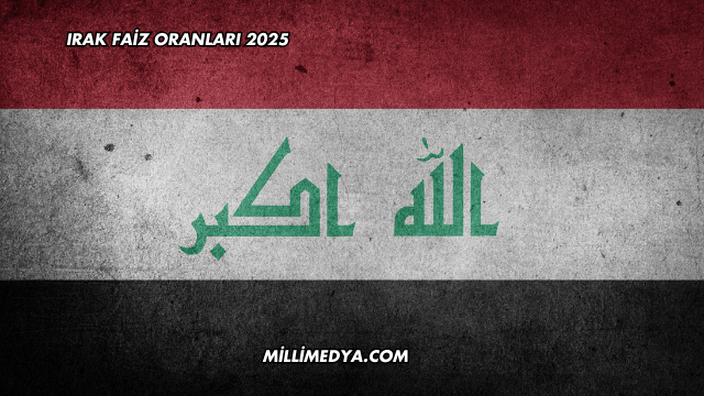 Irak Faiz Oranları 2025