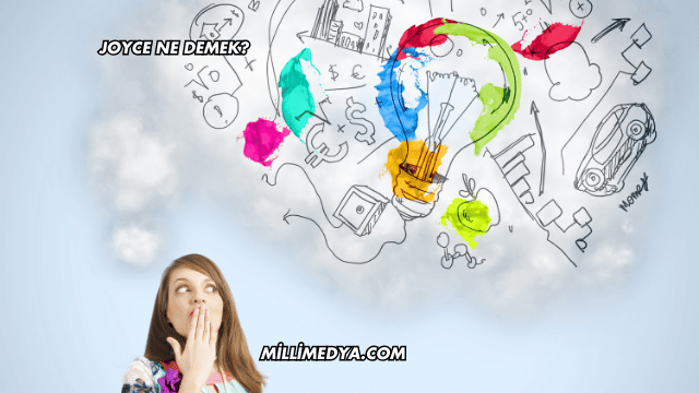 Joyce Ne Demek?