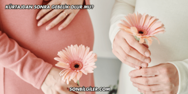 Kürtajdan Sonra Gebelik Olur mu?