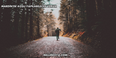 Mardin'de Koşu Yapılabilecek Yerler