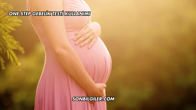 One Step Gebelik Testi Kullanımı