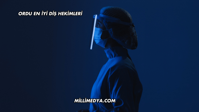 Ordu En İyi Diş Hekimleri