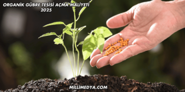 Organik Gübre Tesisi Açma Maliyeti 2025