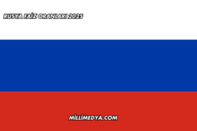 Rusya Faiz Oranları 2025