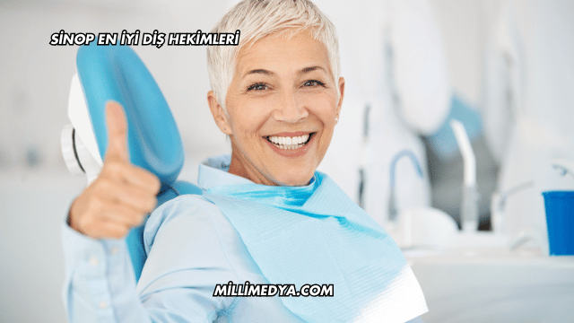 Sinop En İyi Diş Hekimleri