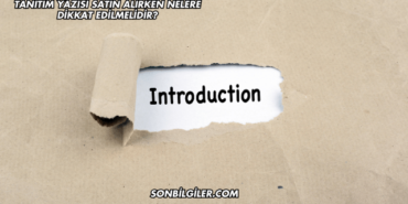 Tanıtım Yazısı Satın Alırken Nelere Dikkat Edilmelidir?