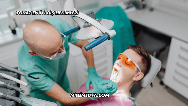 Tokat En İyi Diş Hekimleri