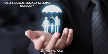 Trafik Sigortası Kazada Ne Kadar Karşılar?