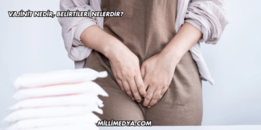 Vajinit Nedir, Belirtileri Nelerdir?