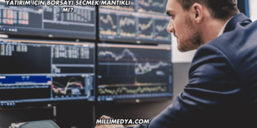 Yatırım için Borsayı Seçmek Mantıklı mı?