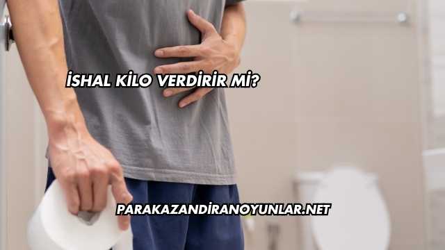 İshal Kilo Verdirir mi?