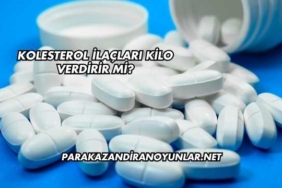 Kolesterol İlaçları Kilo Verdirir mi?