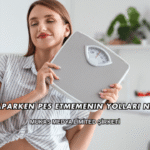 Diyet Yaparken Pes Etmemenin Yolları Nelerdir?