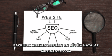 Backlink Alırken Yapılan En Büyük Hatalar