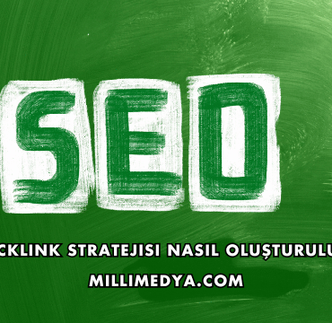 Backlink Stratejisi Nasıl Oluşturulur?