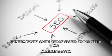 Tanıtım Yazısı Satın Almak SEO'ya Zarar Verir mi?